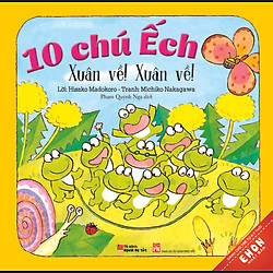 Truyện Ehon Nhật Bản – 10 Chú Ếch: Xuân Về! Xuân Về